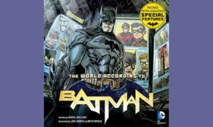 An illustrated journey into Batman’s world...